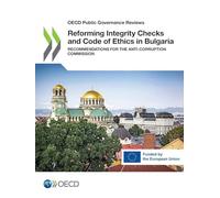 Reforming Integrity Checks and Code of Ethics in Bulgaria