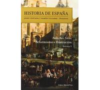 Reformismo E Ilustración (Historia de España) de Pedro Ruiz Torres (2 oct 2014) Tapa blanda