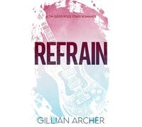 Refrain: A Tin Gods Rock Star Romance (Tin Gods Rock Stars Series Special Editions)