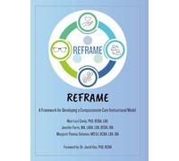 REFRAME ABA: A Framework for Developing a Compassionate Care Instructional Model