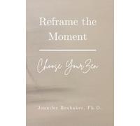 Reframe the Moment: Choose Your Zen