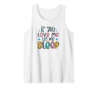 Refrán Divertido si me amas déjame Dormir Lindo Camiseta sin Mangas