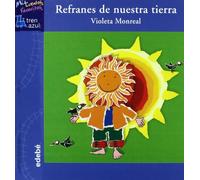 REFRANES DE NUESTRA TIERRA (TREN AZUL: MIS CUENTOS FAVORITOS)
