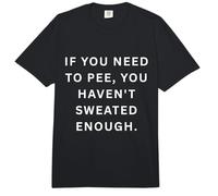 Refranes Deportivos tontos Si Necesitas orinar, no has sudado Comfort Colors Adult Heavyweight T-Shirt