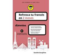 Refresca tu francés en 2 meses para dummies (Refresca tu idioma)