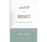 Refresh 31 Volume 1- Reset: For The Woman Needing A Fresh Start
