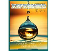 REFRESHED - He Is My Steadfast Love and My Fortress: An Anthology of Believers: V3 Journal: Words to Inspire You Book Series