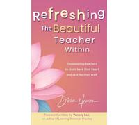 Refreshing The Beautiful Teacher Within