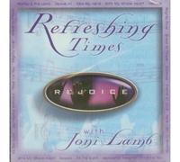 Refreshing Times: Rejoice