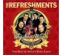 Refreshments - Christmas Wishes (The Best Of Rock'N'Roll X-Mas)