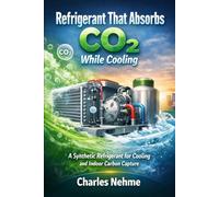 Refrigerant That Absorbs CO₂ While Cooling A Synthetic Refrigerant for Cooling and Indoor Carbon Capture