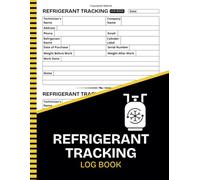 Refrigerant Tracking Log Book: HVAC Refrigerant Tracking Record Book For Air Conditioning & Refrigeration Technicians | 8.5" x 11" Inches, 110 pages
