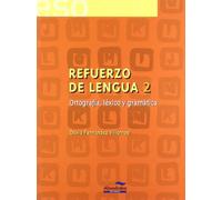 Refuerzo de lengua 2. Ortografía, léxico y gramática (Cuadernos de la ESO) - 9788483083765