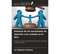 Refuerzo de los mecanismos de atención a las víctimas en la RCA: Acceso a la justicia y reparación para los niños víctimas de conflictos armados