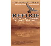 Refuge: An Unnatural History of Family and Place