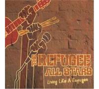 Refugee All Stars - Living Like a Refugee Double Disc