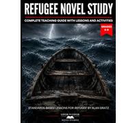 Refugee Novel Study: A Complete Teaching Guide with Lessons and Activities, Grades 6-9 (Cover to Cover Novel Studies)