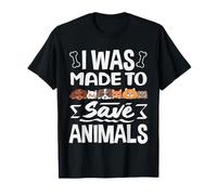Refugio de Perros rescatados «I Was Made to Save Animals» Camiseta