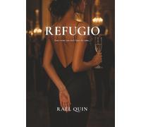 Refugio: Some rooms you don't leave the same (The Sanctum Series)