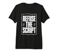 Refuse The Script Tipografía Minimalista Disidente, Letras Camiseta Premium