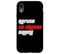 Refuse to Choose Shame Camiseta, Camiseta Divertida para Hombre y Mujer Carcasa para iPhone XR