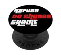 Refuse to Choose Shame Camiseta, Camiseta Divertida para Hombre y Mujer PopSockets PopGrip Adhesivo