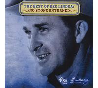 Reg Lindsay - Best Of Reg Lindsay (No Stone Unturned)