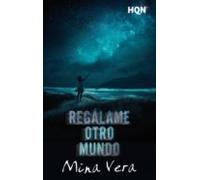 Regálame Otro Mundo (ebook)