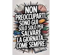 Regali colleghi di lavoro | Non preoccuparti, sono qui solo per salvare la giornata... come sempre: Per ogni idea geniale, un inizio semplice - ... per i migliori amici, uomini e donne.