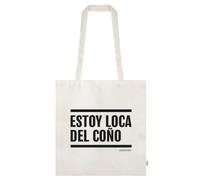 Regalisimos Bolsa ToteBag Frases Humor Asas Largas Multiuso Compra Tote Bag Bolso Shopper regalo profesora profe (Estoy loca del coño)