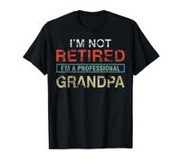 Regalo de abuelo profesional I'm Not Retired I'm A Professional Grandpa Camiseta