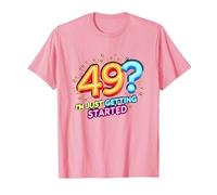 Regalo de cumpleaños: 49? I'm Just Getting Started - Neon Vibes Camiseta, Hombre, Rosado, L