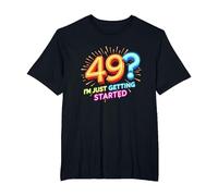 Regalo de cumpleaños: 49? I'm Just Getting Started - Neon Vibes Camiseta, Hombre Tallas Grandes, Negro, 2X Alto