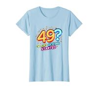 Regalo de cumpleaños: 49? I'm Just Getting Started - Neon Vibes Camiseta, Mujer, Azul Bebé, M