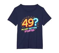 Regalo de cumpleaños: 49? I'm Just Getting Started - Neon Vibes Camiseta, Mujer Tallas Grandes, Azul Marino, 1XL Grande