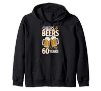 Regalo de cumpleaños de Cheers and Beers To My 60 Years Sixty Sudadera con Capucha