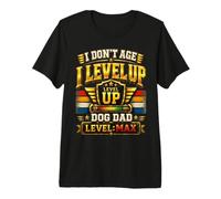 Regalo de cumpleaños Divertido para papá con Texto en inglés I Don't Age I Level Up Dog Camiseta Premium