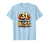 Regalo de cumpleaños número 31: Celebración de años de ser un Jefe Camiseta, Hombre, Azul Bebé, M
