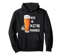Regalo de despedida de soltero Beer Me I'm Getting Married Sudadera con Capucha