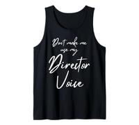 Regalo de Director de Teatro Don't Make Me Use My Director Voice Camiseta sin Mangas