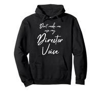 Regalo de Director de Teatro Don't Make Me Use My Director Voice Sudadera con Capucha