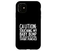Regalo de Embarazo Do Not Touch The Baby Bump Carcasa para iPhone 11