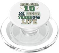 Regalo de graduación universitaria Best 10 Years of My Life Fun College PopSockets PopGrip para MagSafe