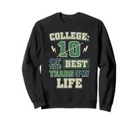 Regalo de graduación universitaria Best 10 Years of My Life Fun College Sudadera