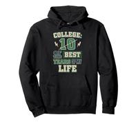 Regalo de graduación universitaria Best 10 Years of My Life Fun College Sudadera con Capucha
