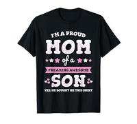 Regalo de hijo con texto en inglés "I'm A Proud Mom Of A Freaking Awesome Son" Camiseta