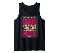 Regalo de Humor para papá, diseño de Leche con Texto en inglés Just a Dad Who Always Came Back Camiseta sin Mangas