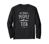 Regalo de la Camisa TITA: Mi Gente Favorita me Llama TITA Manga Larga