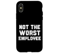 Regalo de Trabajo sarcástico Divertido para empleados Not The Worst Carcasa para iPhone X/XS