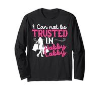 Regalo Divertido con Texto en inglés I Cannot Be Trusted In Hobby Lobby Manga Larga